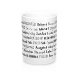 In Jesus, You Are Mug