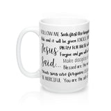 Jesus Said Mug